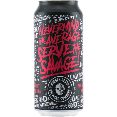 Nevermind the Average, serve the Savage - Double IPA
