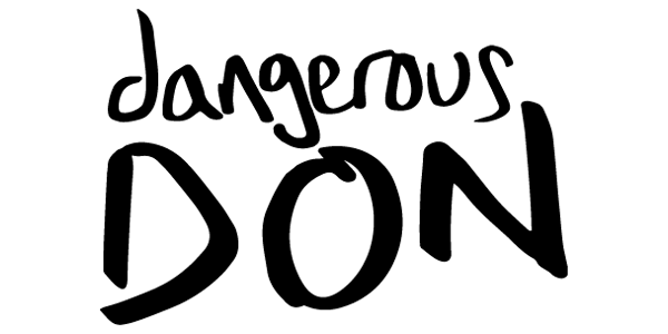 Dangerous Don