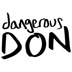 Dangerous Don