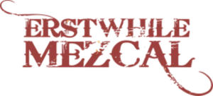 Erstwhile Mezcal