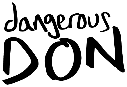 Dangerous Don